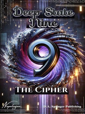 cover image of Deep State Nine, the Cipher of Becoming'